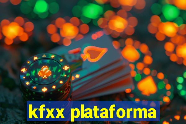 kfxx plataforma